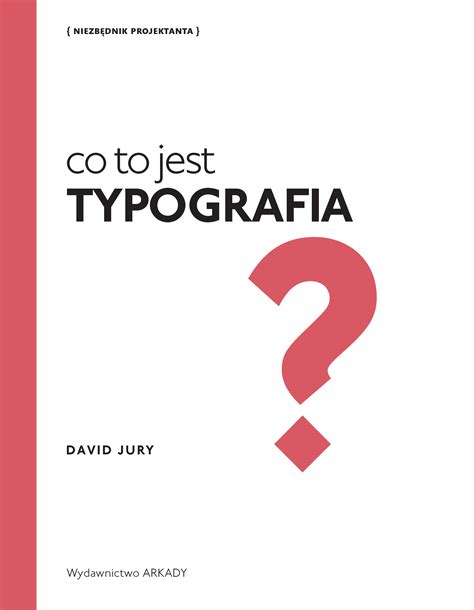 Co To Jest Typografia Wydawnictwo Arkady