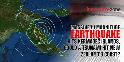 Massive 7 1 Magnitude Earthquake Hits Kermadec Islands Could A Tsunami