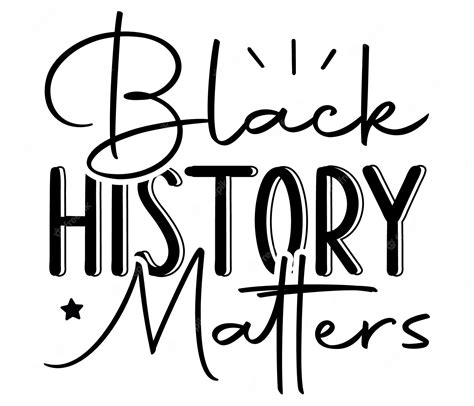 Premium Vector | A black history matters poster with the words black