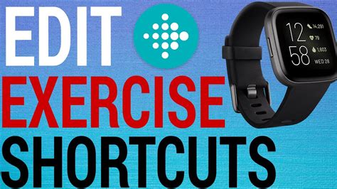 Fitbit Organize Exercise Shortcuts Youtube