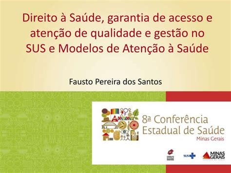 Apresentação 8ª Conferência Estadual De Saúde Ppt