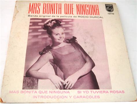 Rocio Durcal Banda Original De La Película Más Bonita Que Ninguna