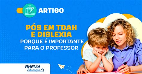 Pos Em Tdah E Dislexia Blog Rhema Educa O