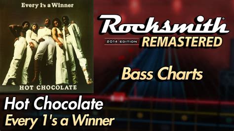 Hot Chocolate Every S A Winner Rocksmith Edition Bass Chart YouTube