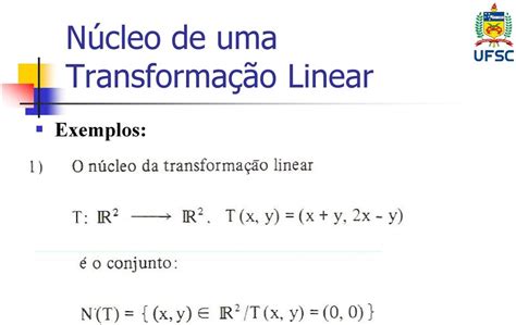 Lgebra Linear N Cleo E Imagem De Uma Transforma O Linear Teorema Da