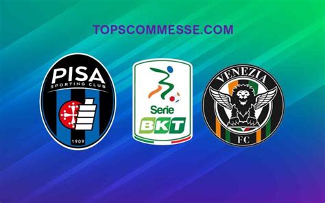 Serie B Pisa Venezia Pronostico Probabili Formazioni E Quote 17 02