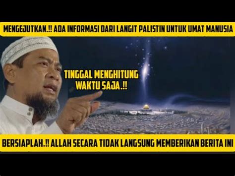 Mengejutkan Buya Uzma Bersiaplah Ada Kabar Dari Langit Youtube