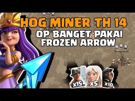 FROZEN ARROW OP PARAH NYESEL KALO GAK AMBIL TH 14 HOG MINER YouTube