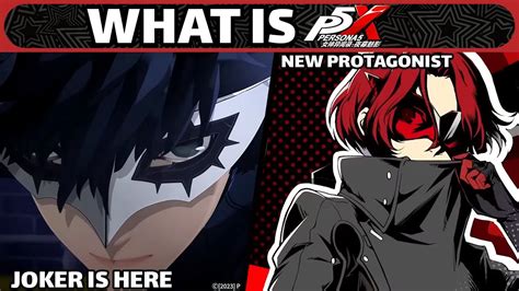 What Is The New Persona 5 Game Persona 5 X Information So Far