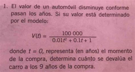 Solved 1 El valor de un automóvil disminuye conforme pasa algebra