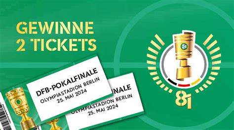 Tickets fürs Pokalfinale in Berlin gewinnen DFB Deutscher Fußball