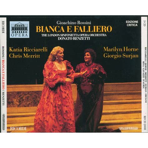 Rossini - Bianca E Falliero (Ricciarelli, Horne, Merritt - Renzetti