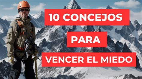 🌟 ¡10 Consejos Para Vencer El Miedo 🌟 Youtube