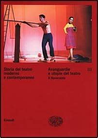 Storia Del Teatro Moderno E Contemporaneo 9788806147525 Amazon Books