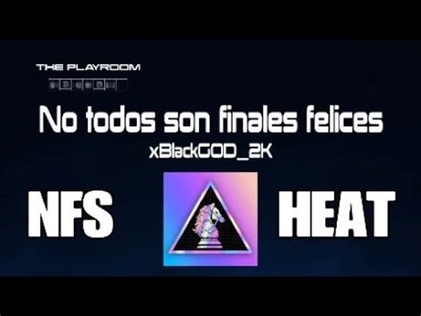 La Noche De Heat No Todos Los Finales Son Felices Nfs Heat Youtube