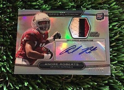 Topps Platinum Andre Roberts Arizona Cardinals Clr Patch Auto Rc