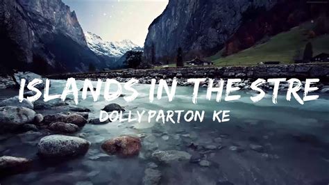 Dolly Parton Kenny Rogers Islands In The Stream Lyrics Youtube