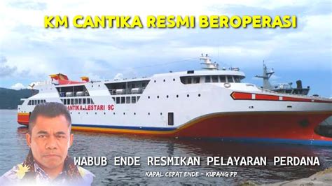 Wabub Ende Resmikan Pelayaran Perdana Kapal Cepat Ende Kupang KM