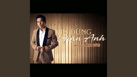 Mạnh Quỳnh Xin Đừng Giận Anh YouTube Music