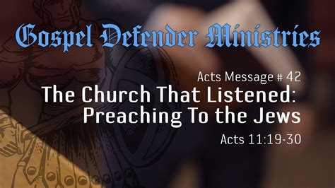 Acts Message 42 The Church That Listened Preaching To The Jews