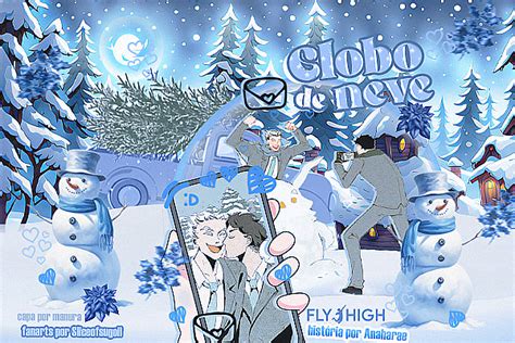 História Globo de Neve História escrita por Anaharae Spirit Fanfics