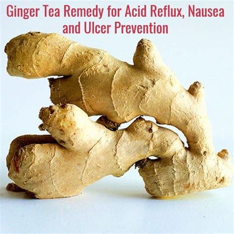 Ginger Tea For Nausea, Acid Reflux And Ulcer Prevention