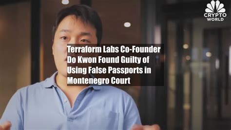 Terraform Labs Co Founder Do Kwon Found Guilty Of Using False Passports