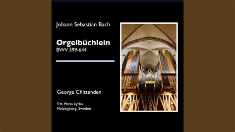 Gelobet Seist Du Jesu Christ BWV 604 YouTube