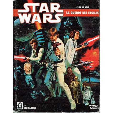 La Guerre des Etoiles Le jeu de rôle jdr Star Wars D6 en VF