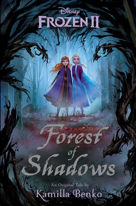 Frozen 2 Forest Of Shadows By Kamilla Benko At Inkwell Management Literary Agency