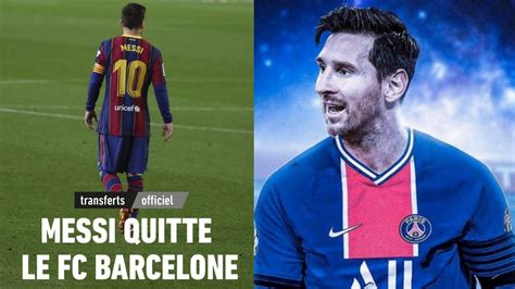 Officiel Incroyable Lionel Messi Quitte Le Bar A O Va S