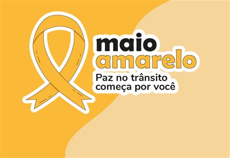 PREFEITURA LANÇA CAMPANHA MAIO AMARELO PELA PAZ NO TRÂNSITO GIRO ES