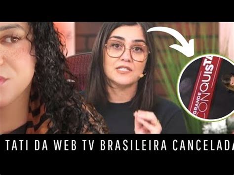 Tati da Web TV Brasileira está sendo cancelada por causa do BBB24 e a