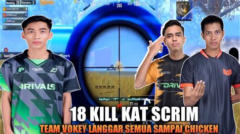 18 Kill Kat Scrim Team Vokey Langgar Semua Sampai Chicken Pubg