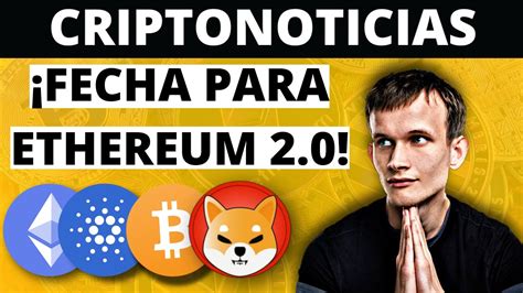 Criptonoticias HOY ETHEREUM DA FECHAS PARA ETH 2 0 SHIB ETH