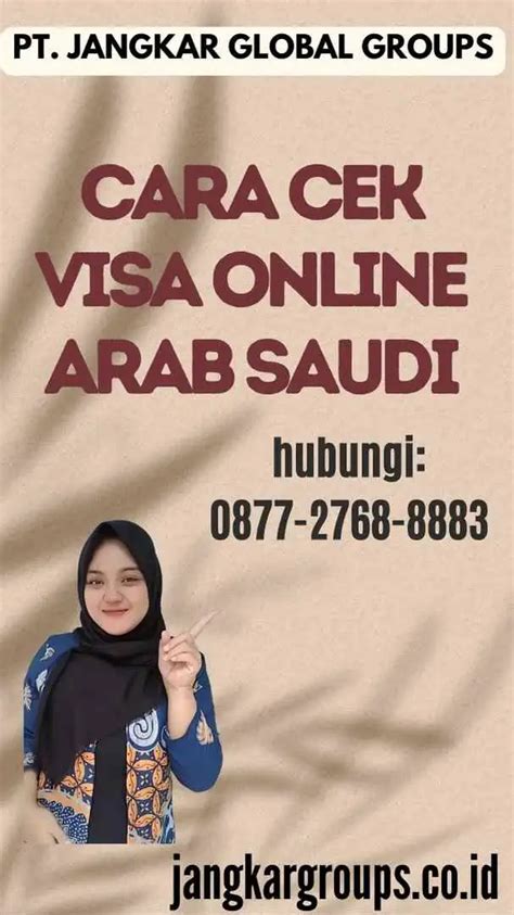 Cara Cek Visa Online Arab Saudi Jangkar Global Groups