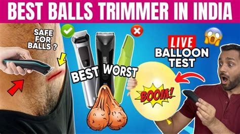 BEST BALLS TRIMMER FOR MEN IN INDIA LIVE Testing On Ballon Remove