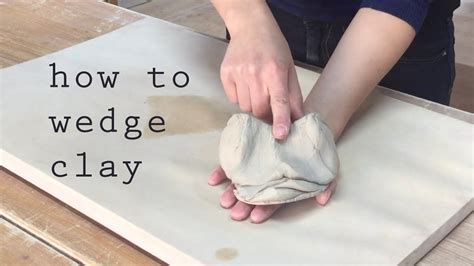 How To Wedge Clay A Comprehensive Guide 2025