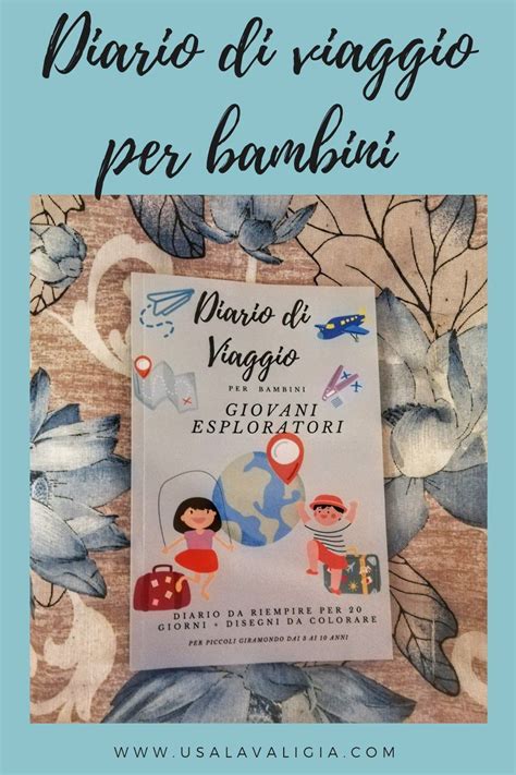 Diario Di Viaggio Per Bambini Con Schede Da Compilare Travel Book