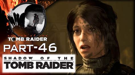 Shadow Of The Tomb Raider Gameplay Walkthrough Part Full Game