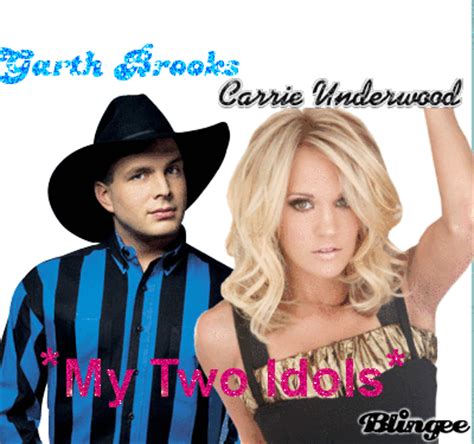 *My Two Idols* Garth Brooks&Carrie Underwood Picture #120479797 ...