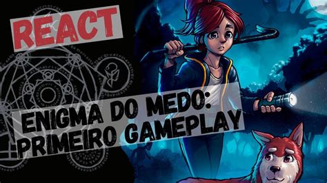 REACT PRIMEIRA GAMEPLAY DE ORDEM PARANORMAL ENIGMA DO MEDO YouTube