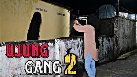 UJUNG GANG 2 Film Berantem Indonesia YouTube