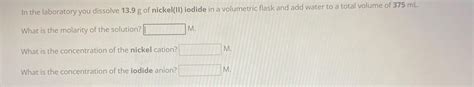 Solved In the laboratory you dissolve 13.9g ﻿of nickel(II) | Chegg.com