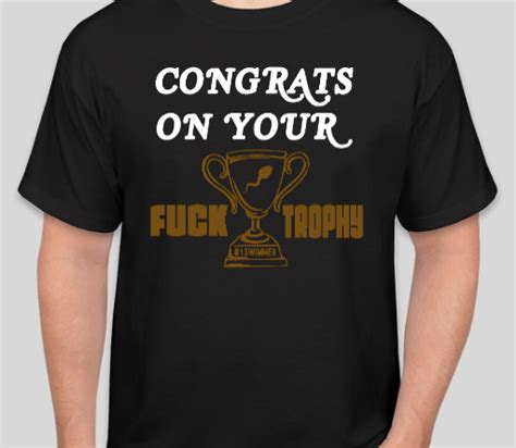 Fuck Trophy Tee 330creationz