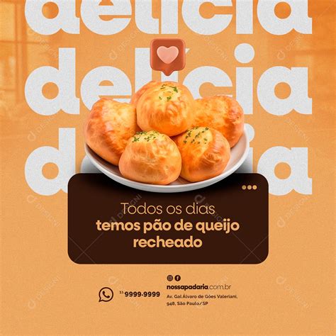 Todos Os Dias Temos P O De Queijo Recheado Padaria Social Media Psd