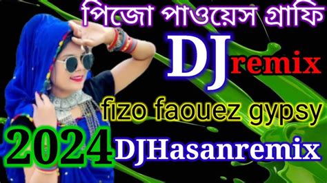 fizo faouez gypsy Tiktok viral DJ gaan DJ music পজ পওযয গরফ DJ