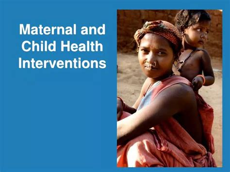 Ppt Maternal And Child Health Interventions Powerpoint Presentation