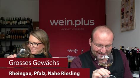 Grosses Gew Chs Nachproben Rheingau Pfalz Nahe Riesling