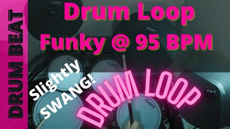 Funk Drum Loop Slightly Swang Bpm Youtube